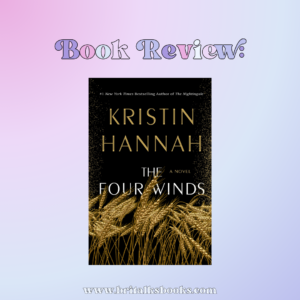 Book Review: The Four Winds by Kristin Hannah