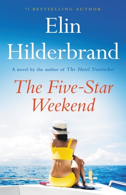 The Five Star Weekend by Elin Hilderbrand