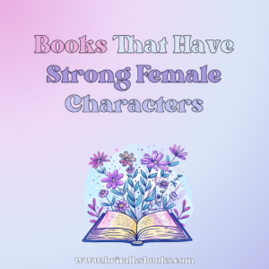 Books That Have Strong Female Characters